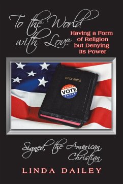 To the World with Love Signed, the American Christian - Dailey, Linda