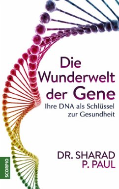 Die Wunderwelt der Gene - Paul, Sharad P.