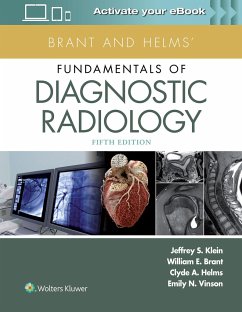 Brant and Helms' Fundamentals of Diagnostic Radiology - Klein, Jeffrey, MD, FACR; Vinson, Emily N.; Brant, William E.