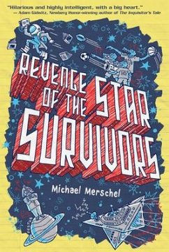 Revenge of the Star Survivors - Merschel, Michael