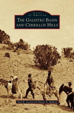 The Galisteo Basin and Cerrillos Hills - Secord, Paul R.; Milford, Homer E.