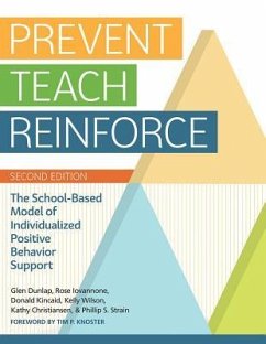 Prevent-Teach-Reinforce - Dunlap, Glen; Iovannone, Rose; Kincaid, Donald; Wilson, Kelly; Christiansen, Kathy; Strain, Phillip S