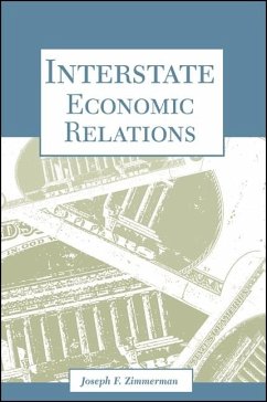 Interstate Economic Relations - Zimmerman, Joseph F.