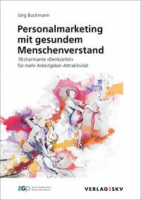 Personalmarketing mit gesundem Menschenverstand - Buckmann, Jörg