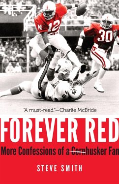 Forever Red: More Confessions of a Cornhusker Fan - Smith, Steve