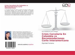 Crisis Carcelaria En Colombia vs Recomendaciones Corte Interamericana