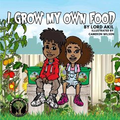 I Grow My Own Food - Akil, Lord