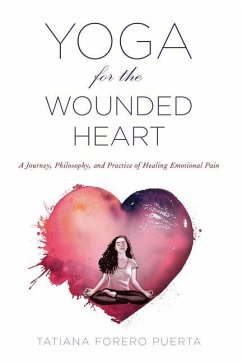 Yoga for the Wounded Heart - Puerta, Tatiana Forero (Tatiana Forero Puerta)