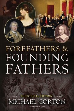 Forefathers & Founding Fathers - Gorton, Michael