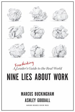 Nine Lies about Work - Buckingham, Marcus; Goodall, Ashley