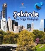 Sehirde Bir Doga Yürüyüsü