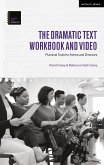 The Dramatic Text Workbook and Video: Practical Tools for Actors and Directors