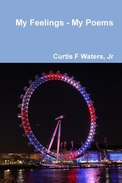 My Feelings - My Poems - Waters, Jr Curtis F
