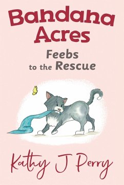 Feebs to the Rescue - Perry, Kathy J