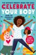Celebrate Your Body (and Its Changes,... - Bild 1