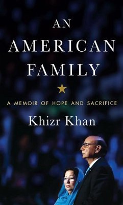 An American Family: A Memoir of Hope and Sacrifice - Khan, Khizr