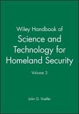 Wiley Handbook of Science and Technology for Homeland Security, Volume 3