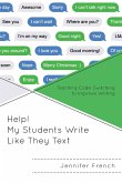 Help! My Students Write Like They Text