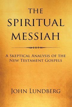 The Spiritual Messiah - Lundberg, John