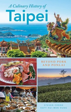 A Culinary History of Taipei - Crook, Steven; Hung, Katy Hui-wen