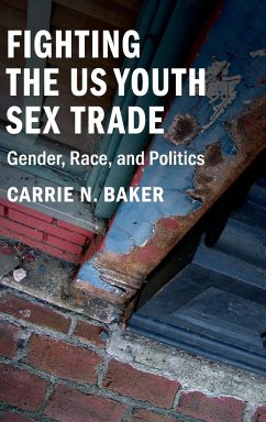 Fighting the US Youth Sex Trade - Baker, Carrie N.