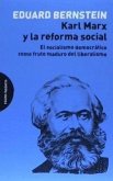 Karl Marx y la reforma social : el socialismo democrático como fruto maduro del liberalismo
