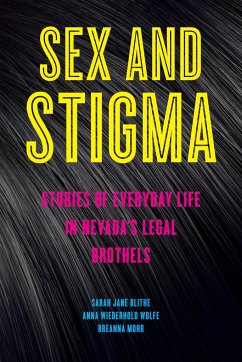 Sex and Stigma - Blithe, Sarah Jane; Wolfe, Anna Wiederhold; Mohr, Breanna