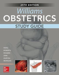 Williams Obstetrics, 25th Edition, Study Guide - Patel, Shivani; Roberts, Scott; Rogers, Vanessa