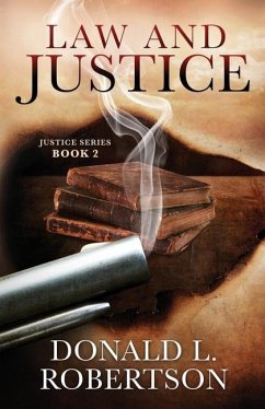 Law and Justice: Justice Series - Book 2 - Robertson, Donald L.