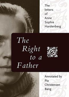 The Right to a Father - Hardenberg, Anne Sofie; Bang, Pia Christensen; Stanley, Susan