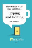 Typing and Editing on the iPad and iPhone (iOS 11 Edition)