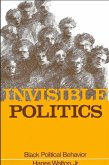 Invisible Politics: Black Political Behavior