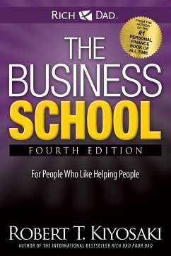 The Business School - Kiyosaki, Robert T
