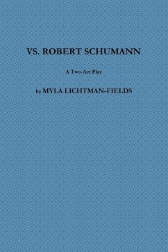 VS. ROBERT SCHUMANN - Lichtman-Fields, Myla