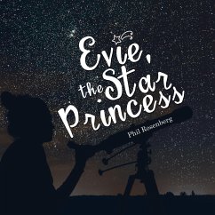 Evie, the Star Princess - Rosenberg, Phil