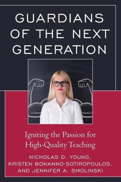 Guardians of the Next Generation - Young, Nicholas D.; Bonanno-Sotiropoulos, Kristen; Smolinski, Jennifer A.