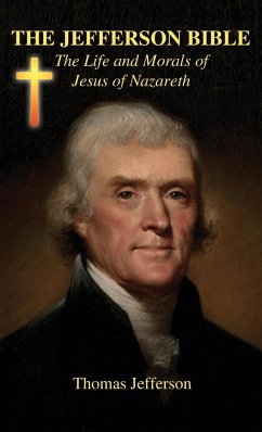 The Jefferson Bible - Jefferson, Thomas