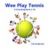 WEE PLAY TENNIS A Counting Book 1-10 - Bild 1