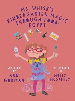 Ms. Whisk's Kindergarten Magic through Food - Gorman, Ann