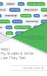 Help! My Students Write Like They Text - Bild 1