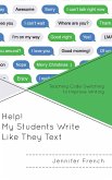 Help! My Students Write Like They Text