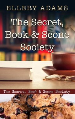 The Secret, Book & Scone Society - Adams, Ellery