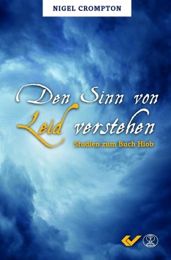 Den Sinn von Leid verstehen - Crompton, Nigel