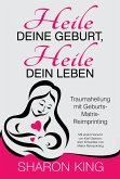 Heile Deine Geburt, heile Dein Leben