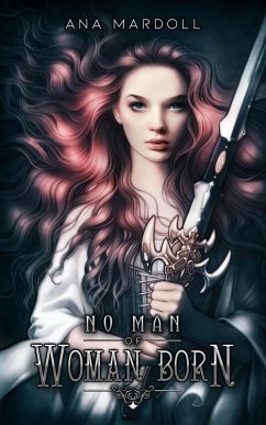 No Man of Woman Born (Rewoven Tales) (eBook, ePUB) - Mardoll, Ana