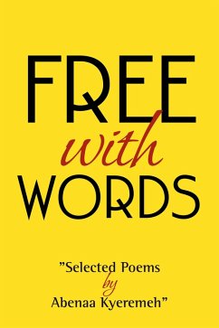 Free with Words (eBook, ePUB) - Kyeremeh, Abenaa