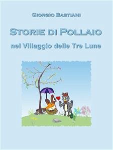 Storie di Pollaio (eBook, ePUB) - Bastiani, Giorgio