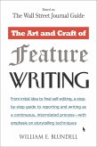 The Art and Craft of Feature Writing (eBook, ePUB)