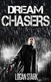 Dream Chasers (Dystopian Scifi Series, #1) (eBook, ePUB)