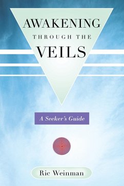 Awakening Through the Veils (eBook, ePUB) - Weinman, Ric